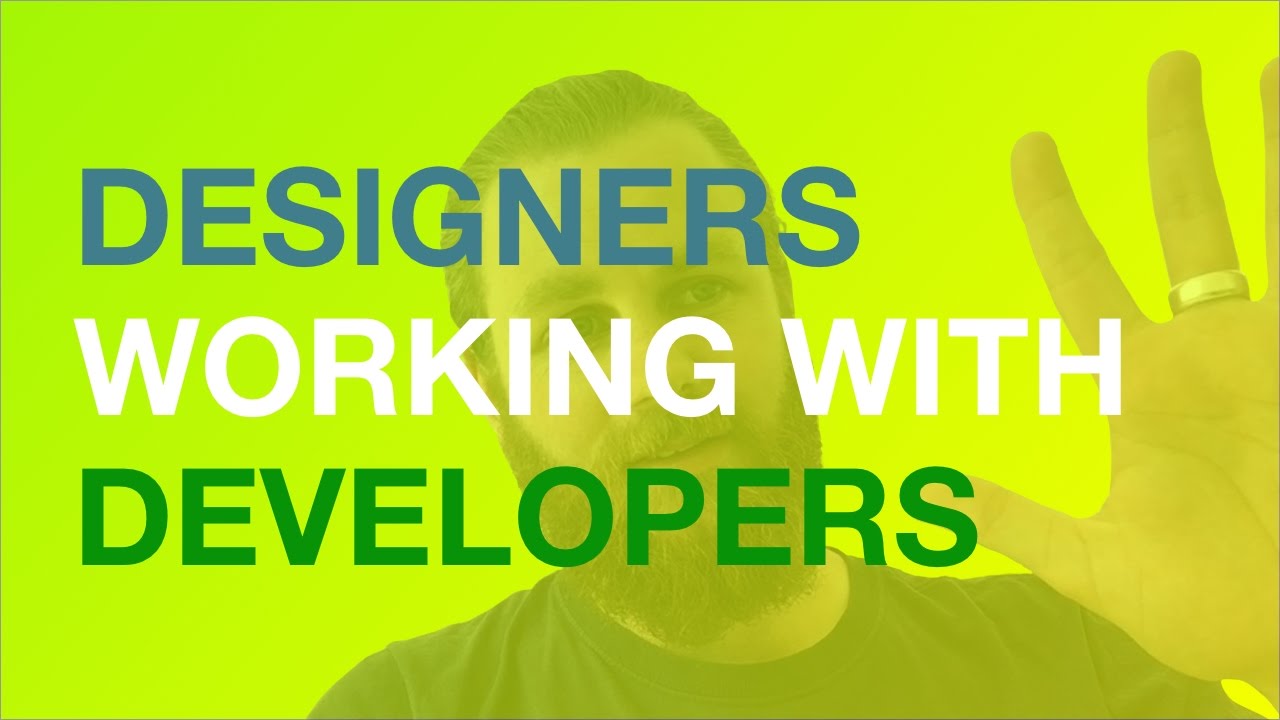 🙅🏻‍♂️ UX • Working With Developers