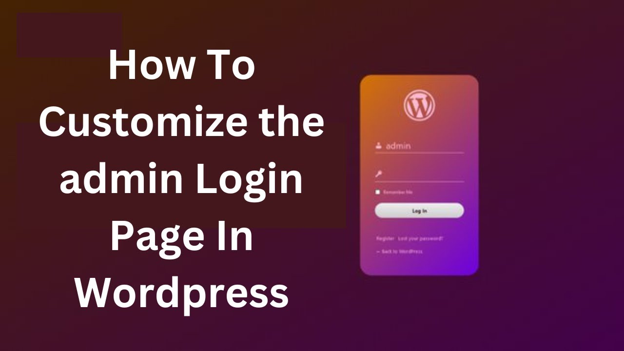 How to Customize the admin login page in WordPress | Custom Modern Login And Admin Dashboard