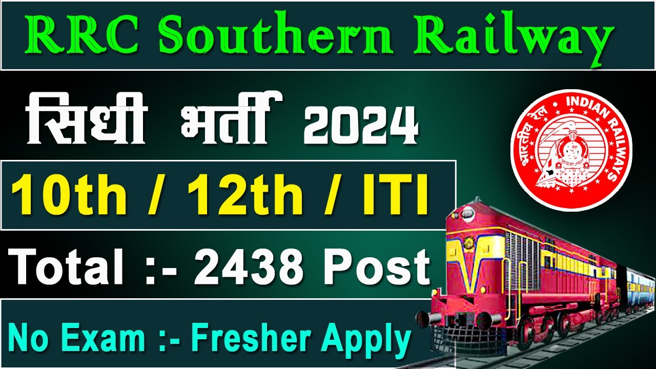 Southern Railway Vacancy 2024 | RRC SR Apprentice 2024 | Railway RRC SR Apply Online | RRC Govt Job