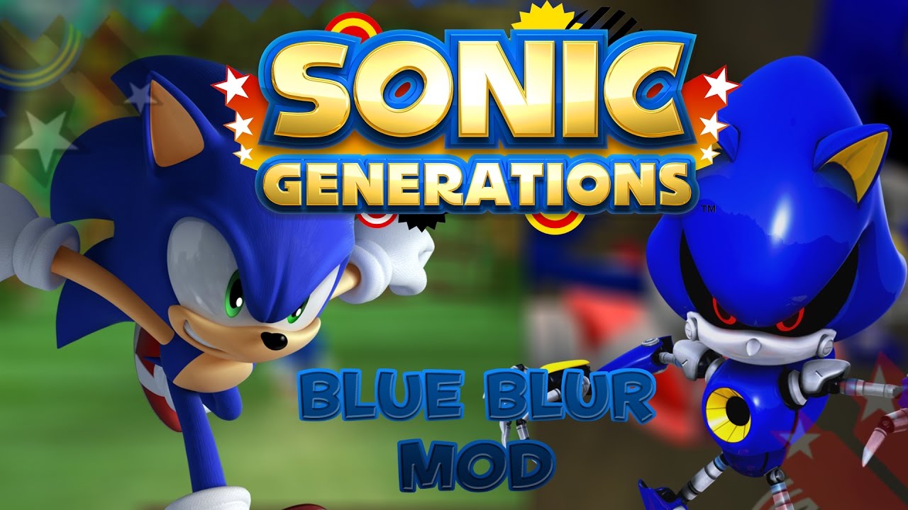Sonic Generations Mod (720p) - Blue Blur Generations