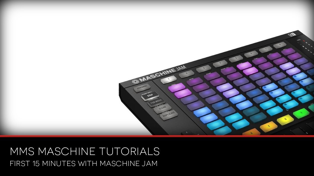 Maschine Jam -  First 15 minutes hands on