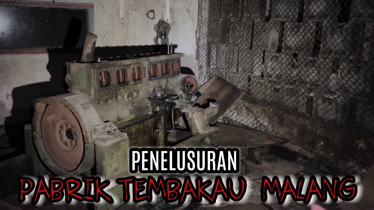 SERAM!! PABRIK TEMBAKAU MALANG
