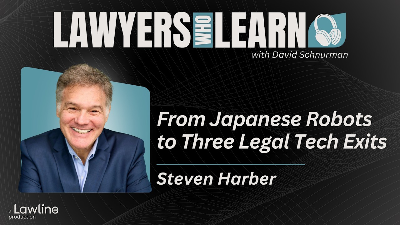 #108 From Japanese Robots to Three Legal Tech Exits