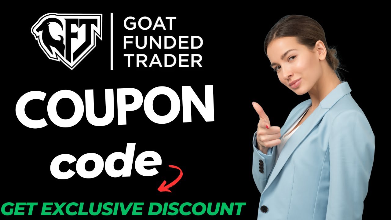 GOAT Funded Trader COUPON CODE /DISCOUNT CODE and GET EXCLUSIVE DISCOUNT On plans