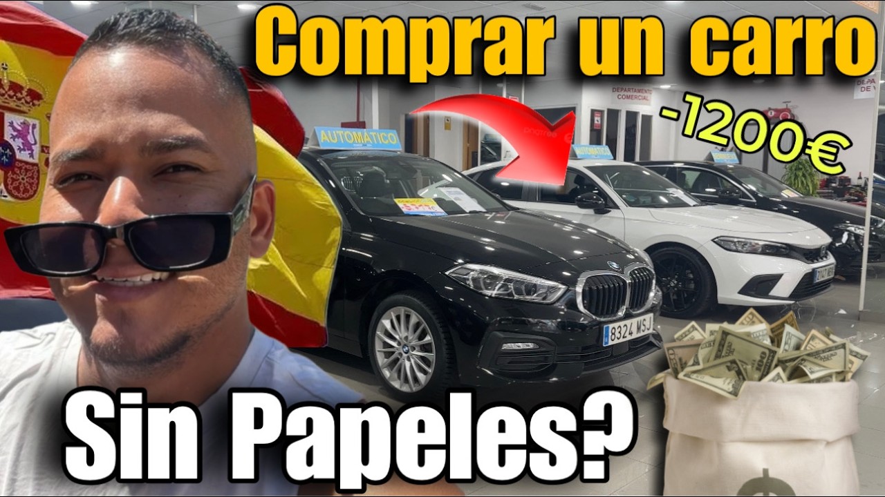 ¿Cuánto Cuesta COMPRAR UN CARRO en ESPAÑA?🚗💰(REQUISITOS)