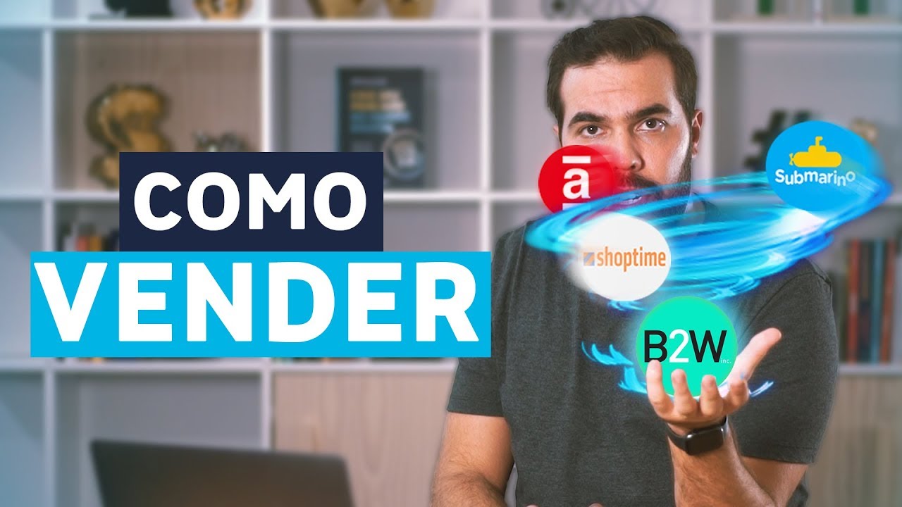 COMO VENDER NA B2W (Americanas, Shoptime e Submarino)