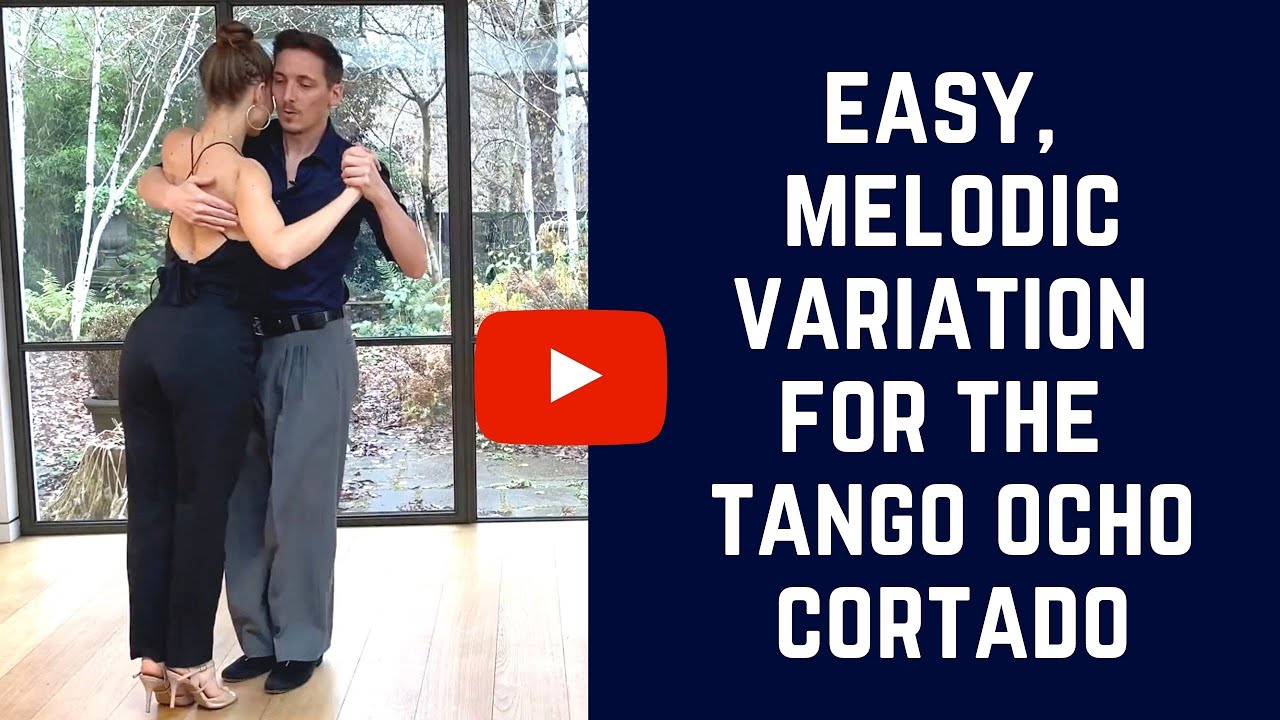 Tweaking the tango ocho cortado: a fun melodic variation