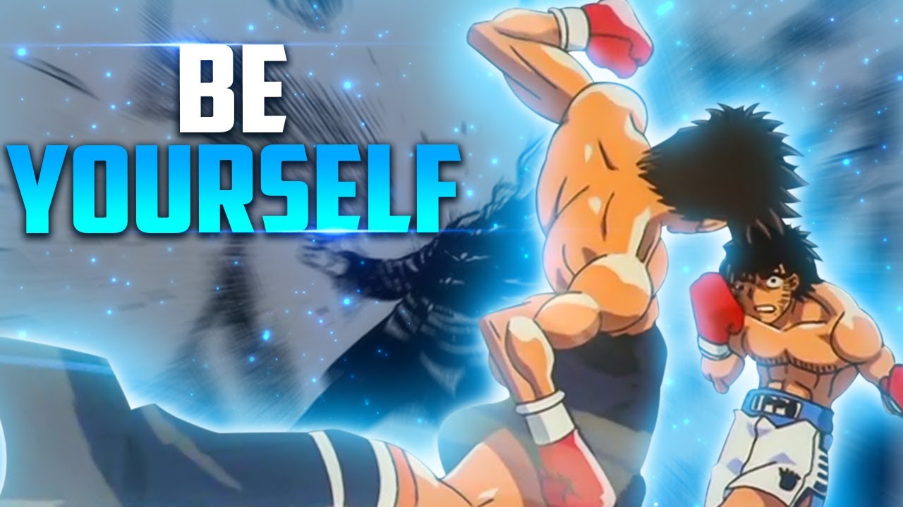 Why Being Yourself Is Your Greatest Weapon | Lessons From Ippo