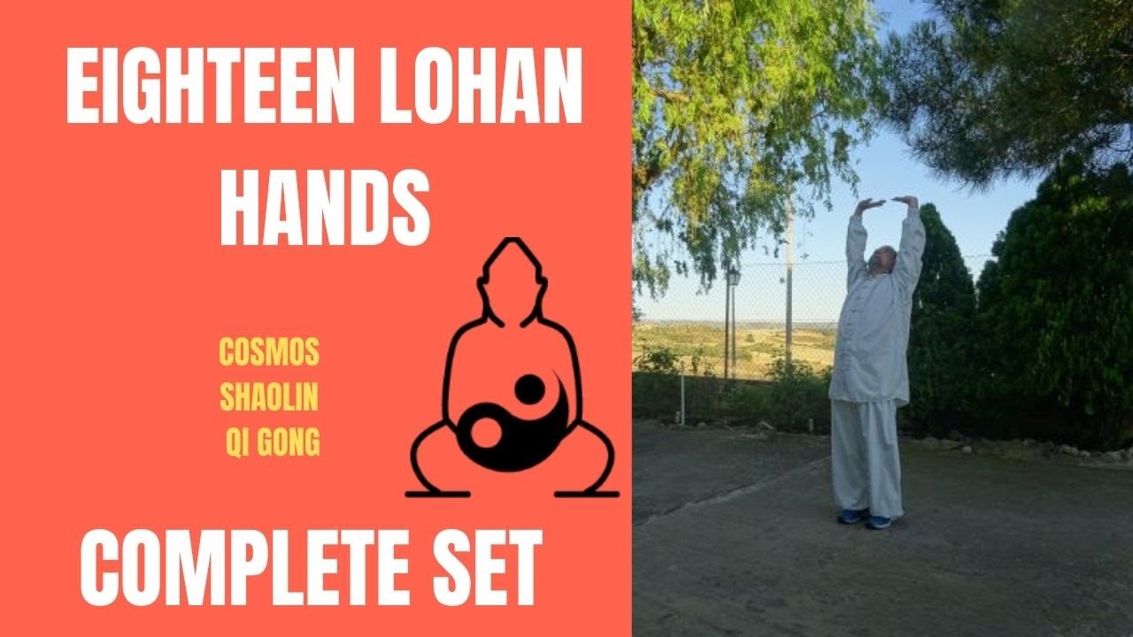 Shaolin Qi gong -18 LOHAN HANDS COMPLETE- Chi Kung (Health Qigong).
