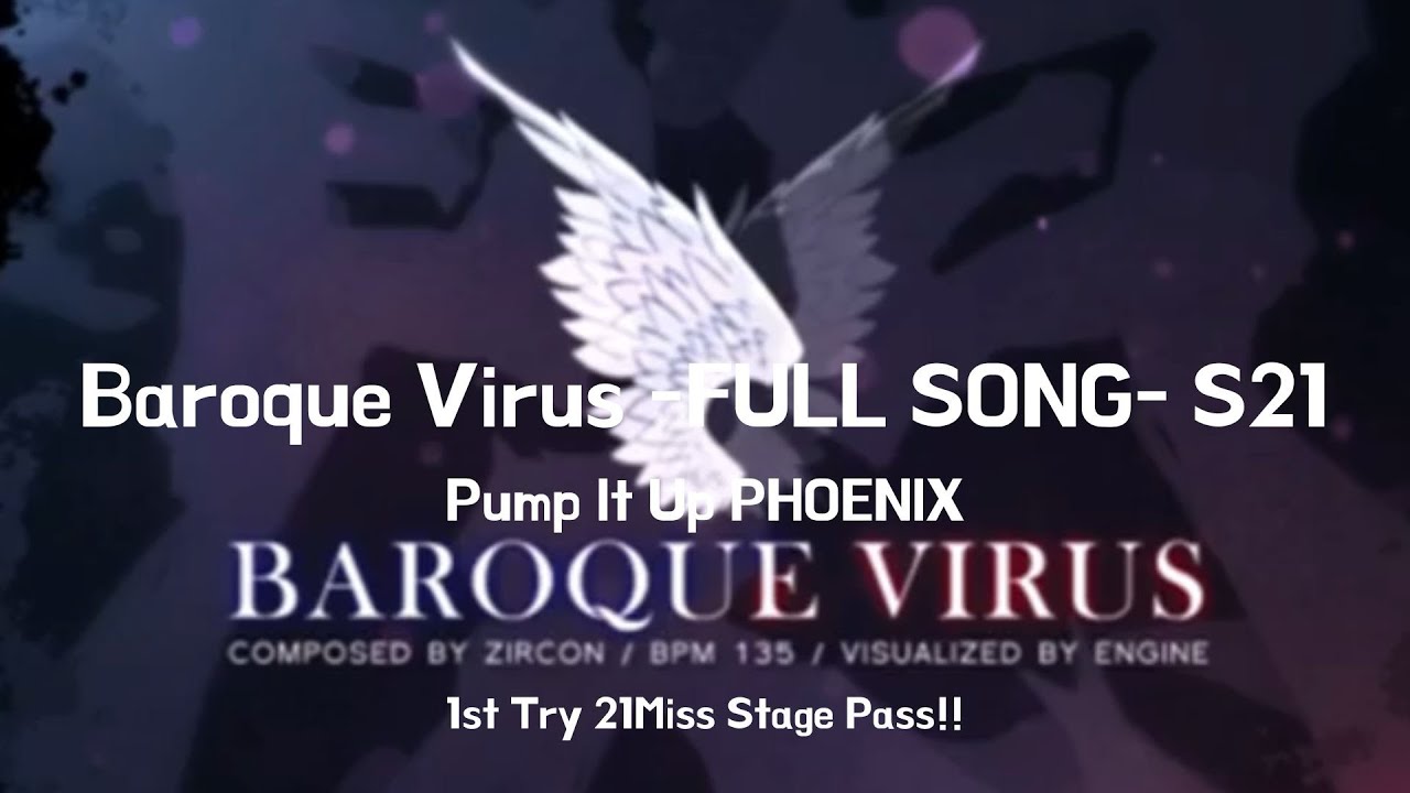 Baroque Virus -FULL SONG- S21 (Zircon) 21Miss Stage Pass! | Pump It Up PHOENIX