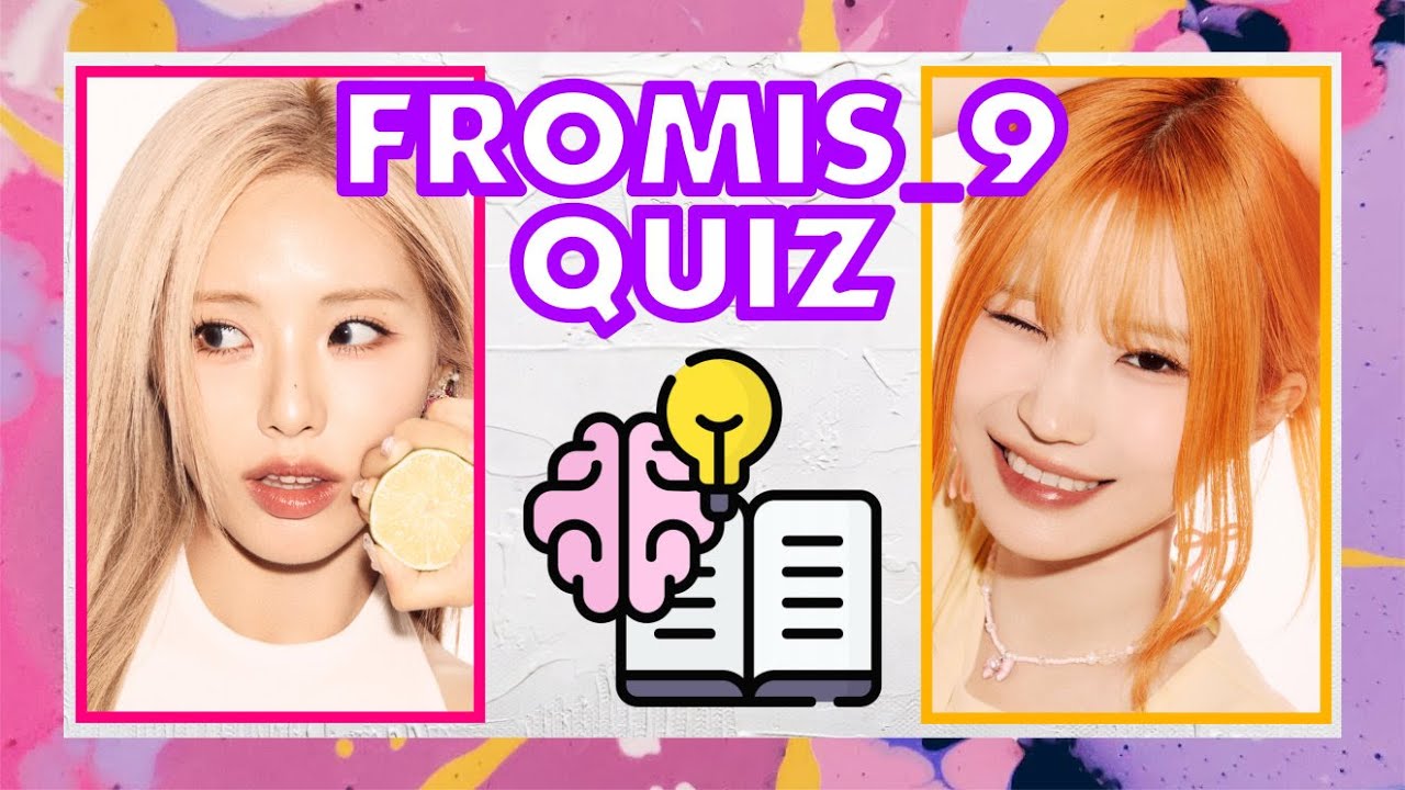THE ULTIMATE FROMIS_9 GAME! ARE YOU A REAL FLOVER? 25 QUESTIONS IN THIS QUIZ! | KPOP QUIZ #103