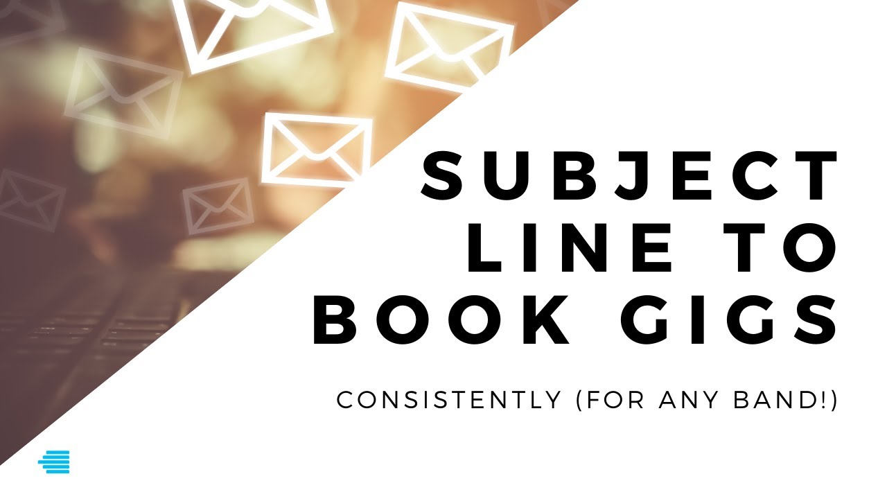 Simple Email Subject Line To Book Gigs...Consistently (For any Band!)