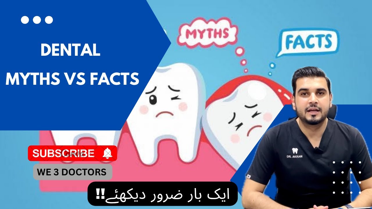 The Truth About Teeth: Debunking Dental Misconceptions | Dental Myths | Dental Care