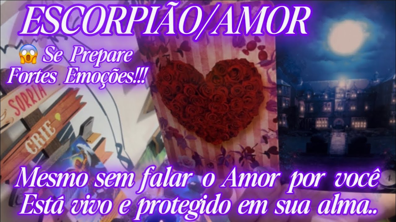 ESCORPIÃO/AMOR♥️😱CHOCADA LEITURA LINDA. ALGUÉM MESMO SEM FALAR O AMOR QUE TEM POR VOCÊ É ENORME..
