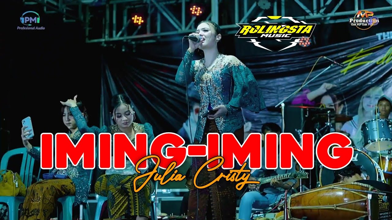 IMING-IMING || JULIA CRISTY FT ROLINGSTA MUSIC || MP PRODUCTION || PM AUDIO