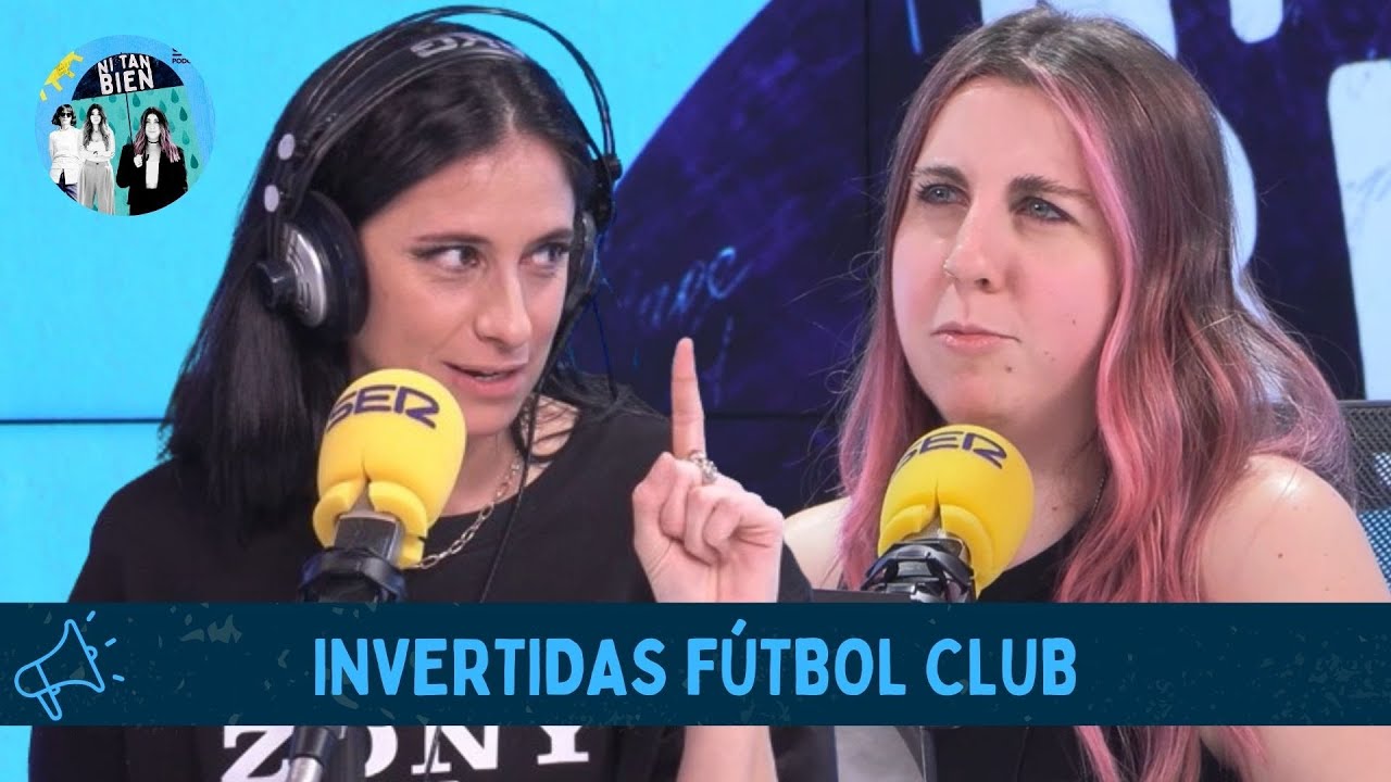 🌈¿Cómo es el EQUIPO de FÚTBOL de MARÍA PELÁE y CAROLINA IGLESIAS? | NI TAN BIEN