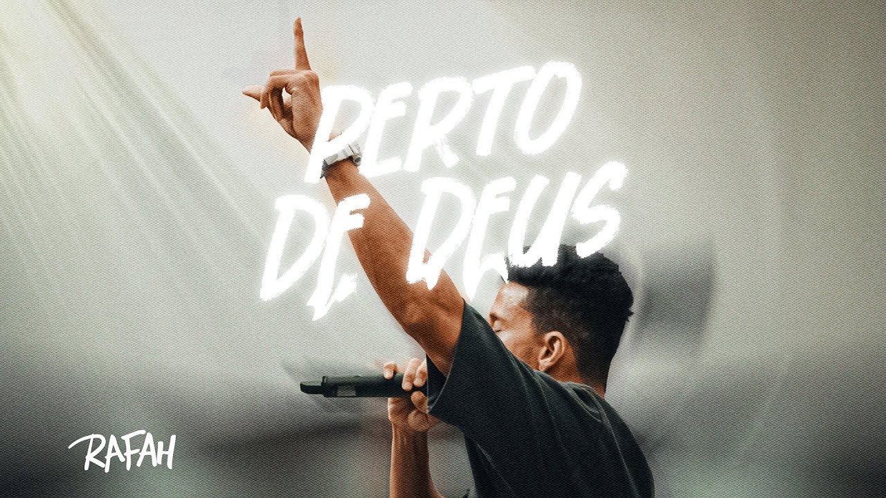 Rafah - Perto de Deus [ CLIPE OFICIAL ]
