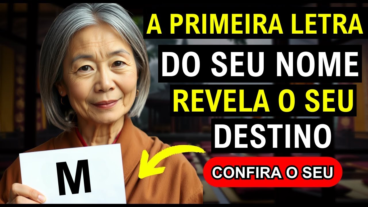 Descubra o significado da PRIMEIRA LETRA do seu NOME | Ensinamentos Budistas