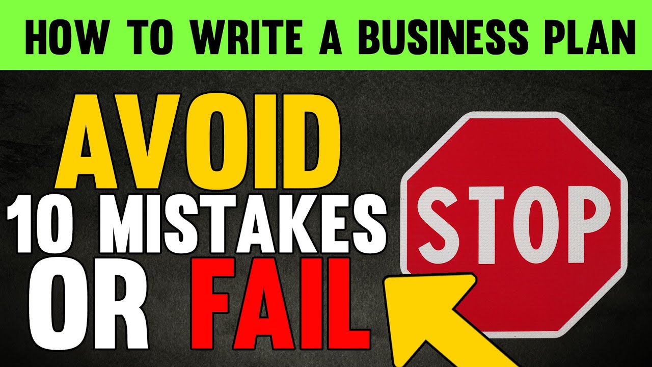 10 Mistakes to Avoid when Writing a Business Plan