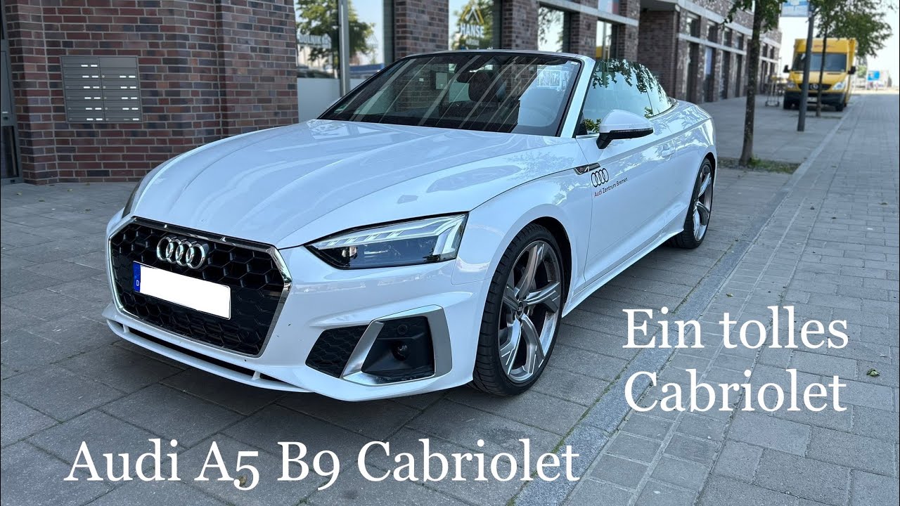 Audi A5 B9 Cabriolet Review-Audi A5 Cabriolet Review-So gut ist das A5 B9 Cabriolet-Audi A5 40 TFSI