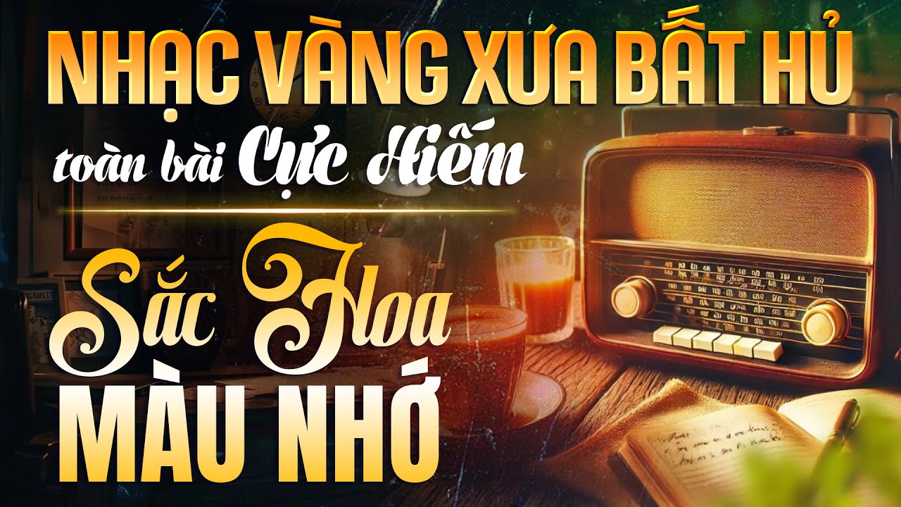 Tuyển Chọn Nhạc Vàng Trữ Tình Xưa Hay Nhất 🌸 Nghe Là Nghiện | LK Sắc Hoa Màu Nhớ