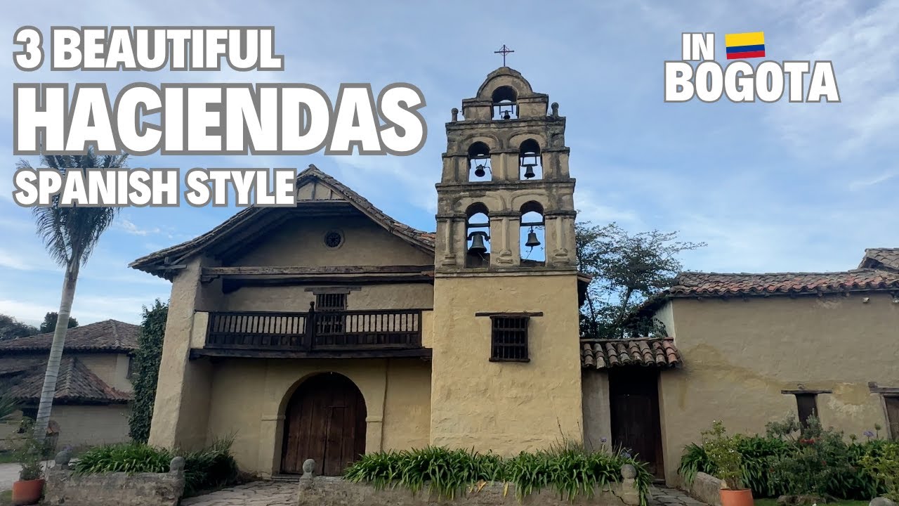 Spanish Heritage Haciendas in Bogotá 🇨🇴   4K