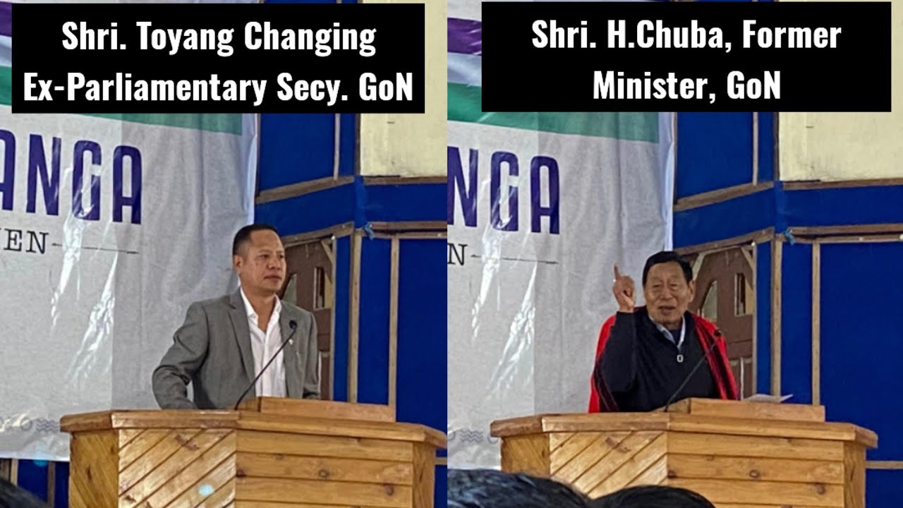 Short Speech. Shri.H.Chuba, Former Minister, GoN | Shri.Toyang Changkong, Ex-Parliamentary Secy. GoN
