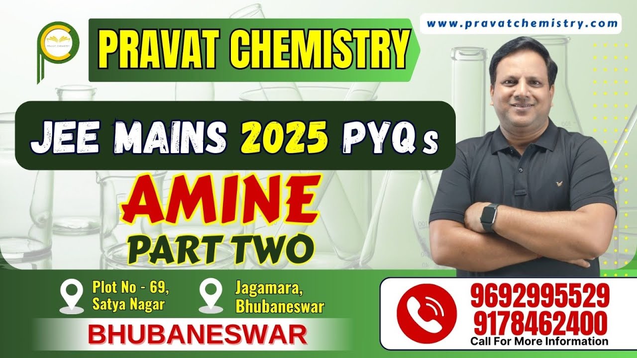 33. JEE MAINS PYQ-25 | Amines | Session-2 | Class-12/ NEET/ JEE || Pravat Chemistry