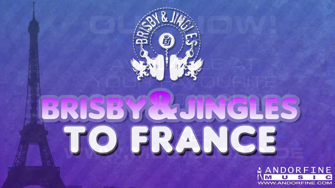 Brisby & Jingles - To France (Original Radio)