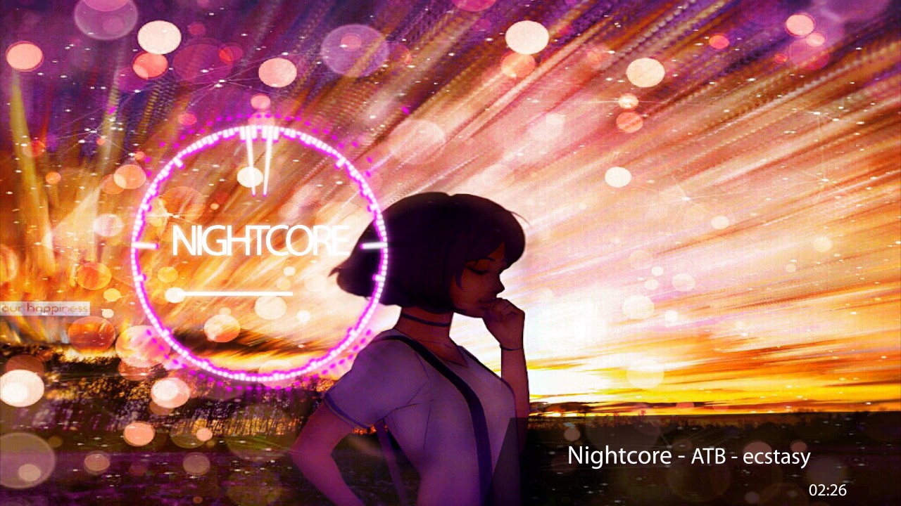 Nightcore - ecstasy (ATB)