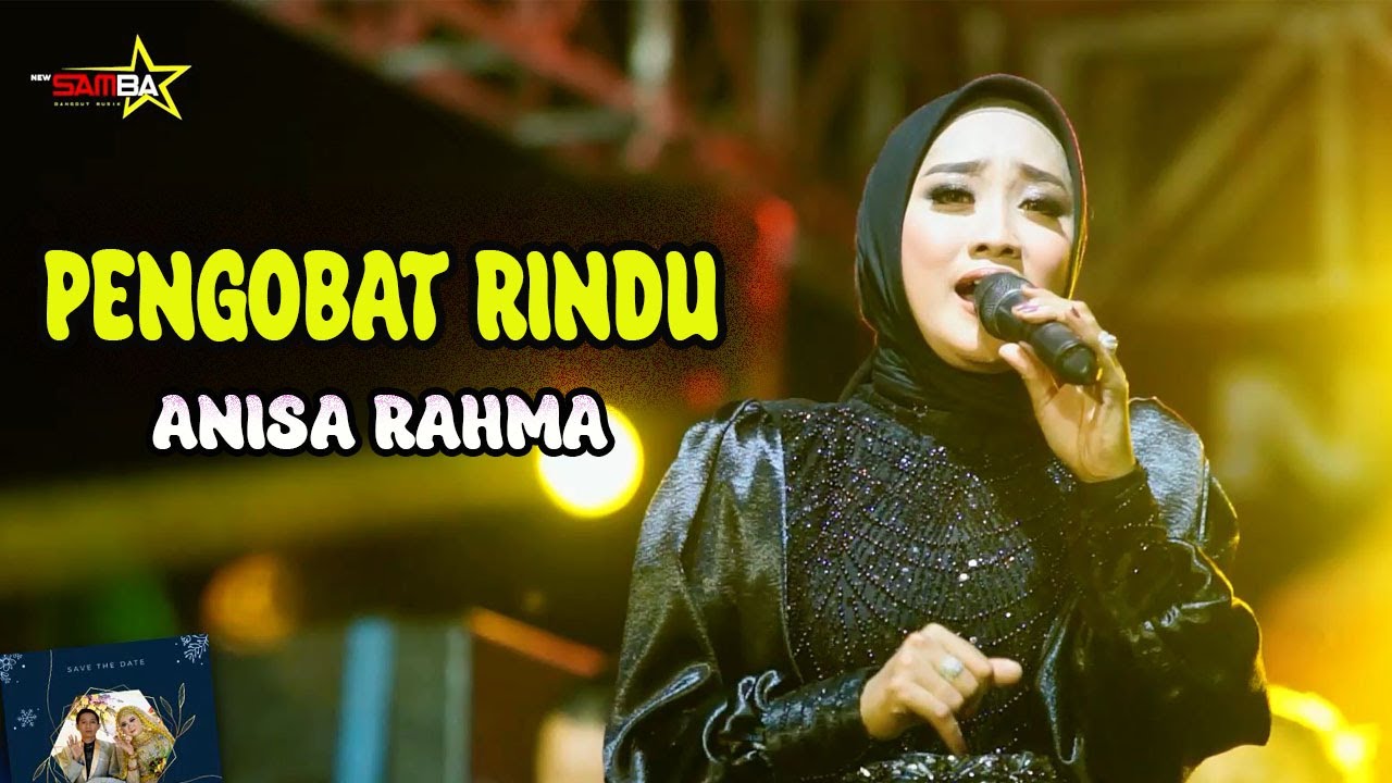PENGOBAT RINDU ANISA RAHMA II NEW SAMBA