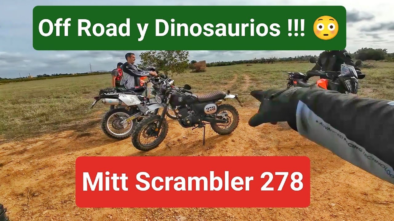 Mitt Scrambler 278 ( OFF ROAD Y DINOSAURIOS !!! 😳  )