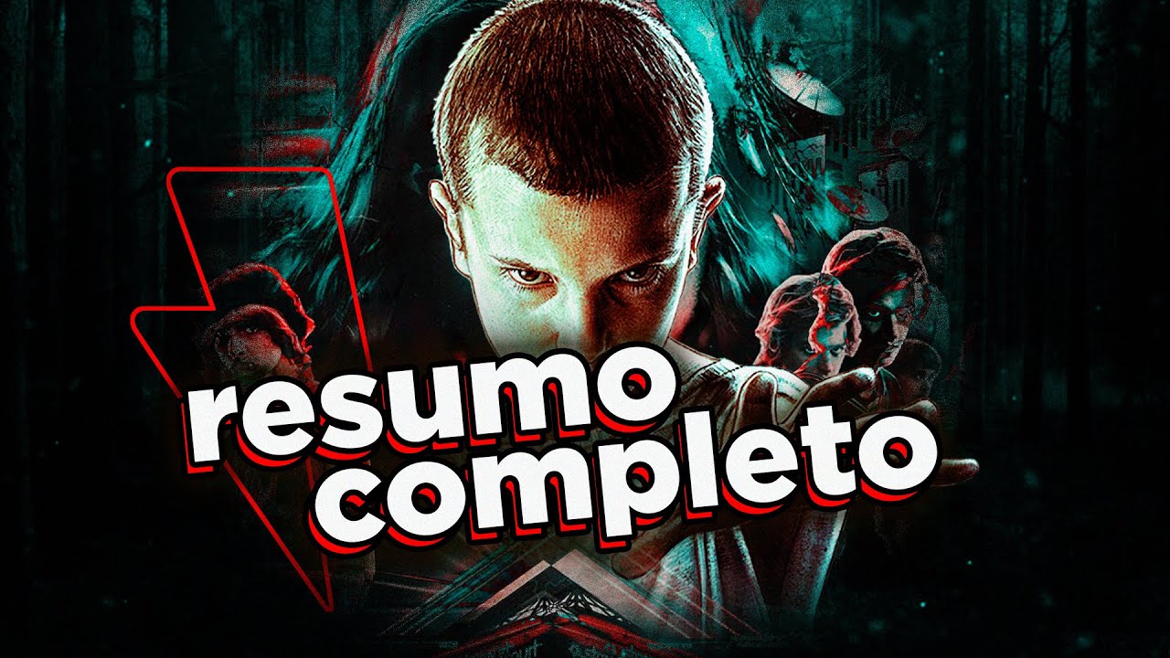 RESUMO COMPLETO - STRANGER THINGS (Temp. 1 a 4)
