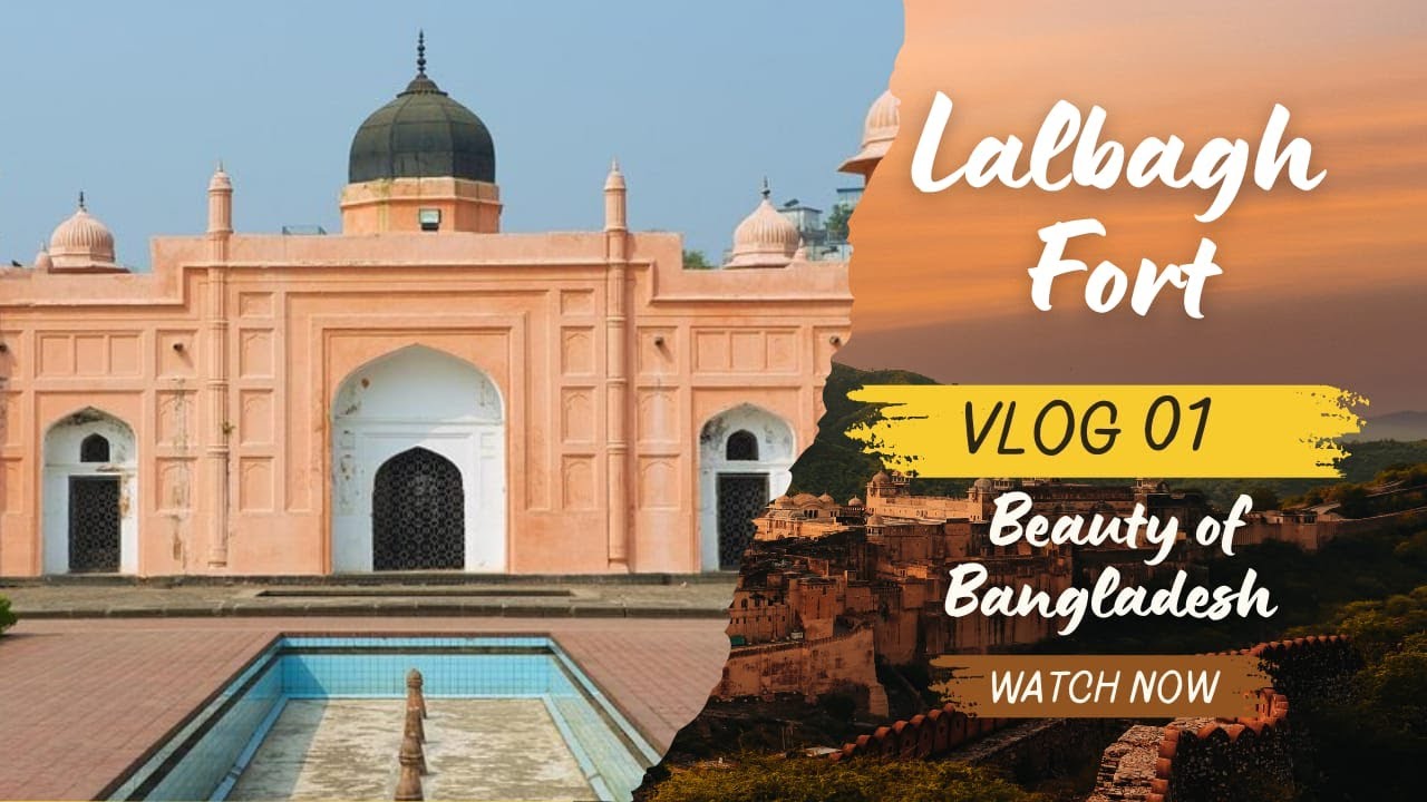 Lalbagh Fort | Dhaka | Bangladesh | Mughal Magnificent | Vlog 1