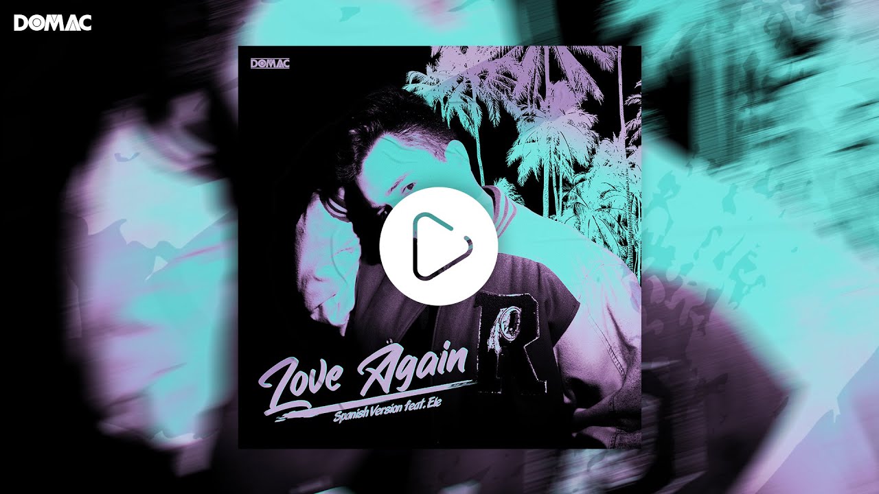 Domac - Love Again (spanish version) feat. @elevieyra  | @dualipa Cover #CoversQueNuncaSubí No. 1