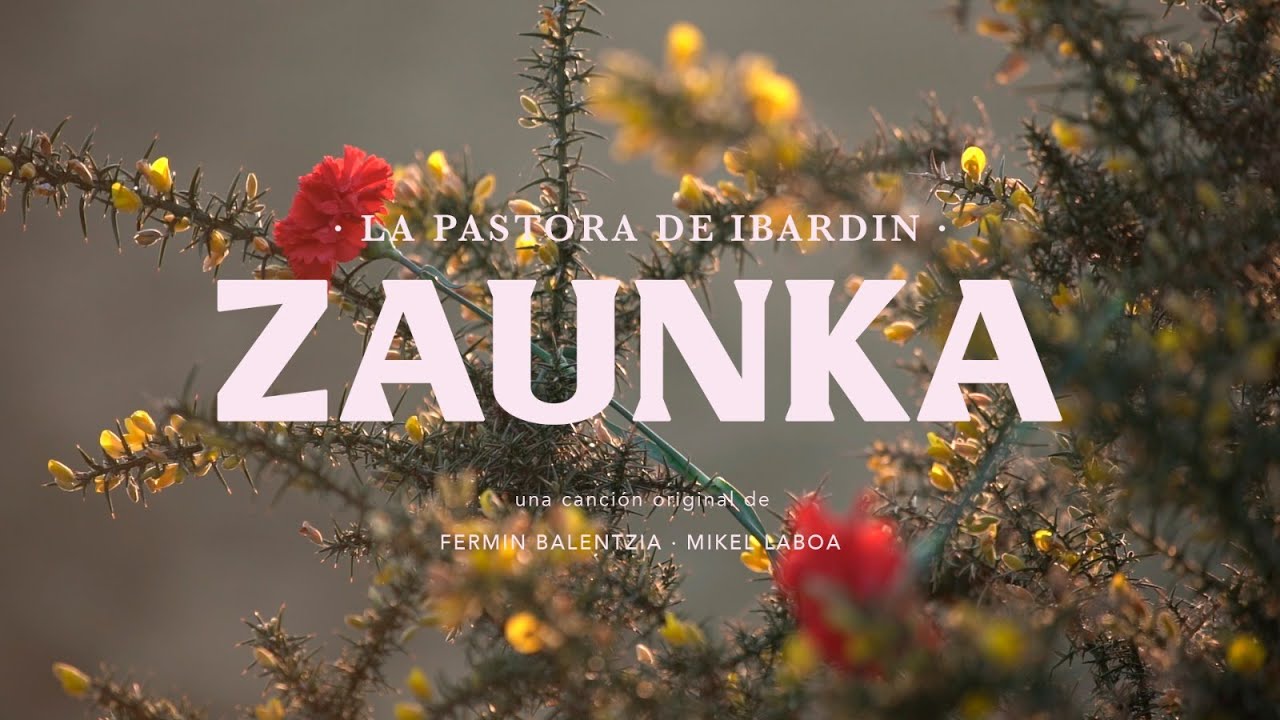 ZAUNKA - La pastora de Ibardin (Fermin Balentzia)