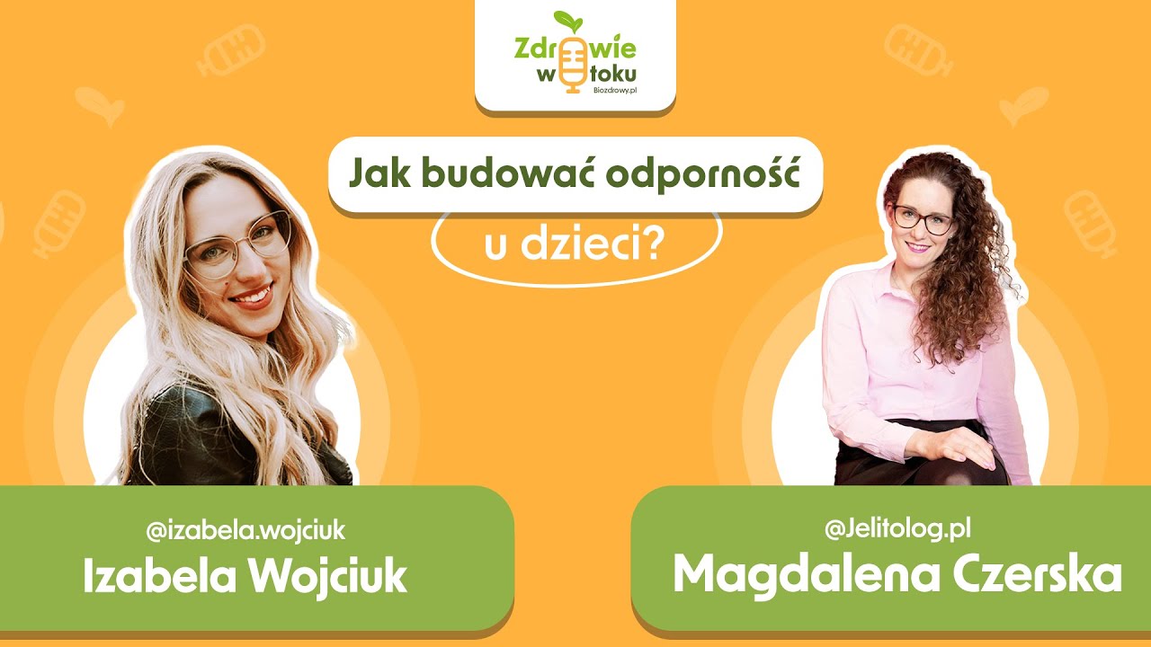 Jak budować odporność u dzieci - #02 - Magdalena Czerska