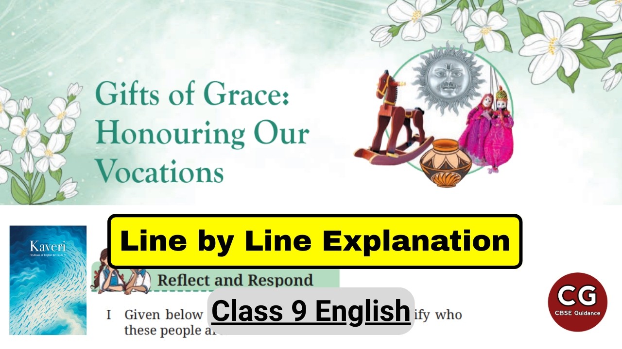 Gifts of Grace: Honouring Our Vocations Class 9 | Line by Line Explanation in Hindi
