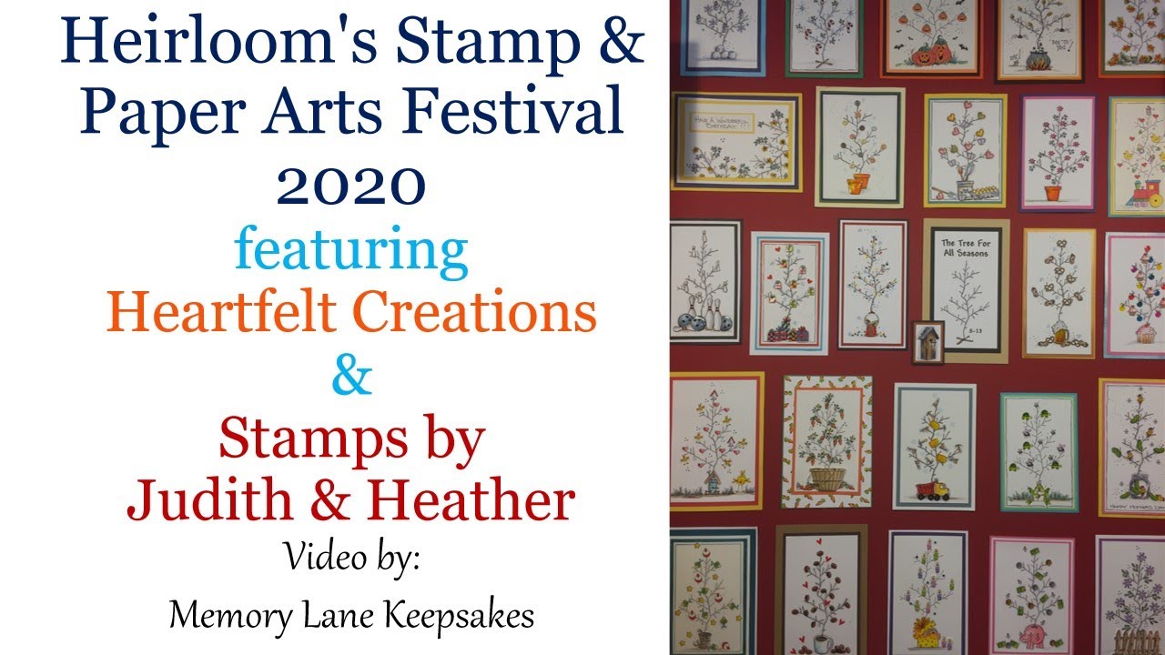 Heirloom's Stamps & Paper Arts Festival Heartfelt Creations & Stamps by Judith & Heather