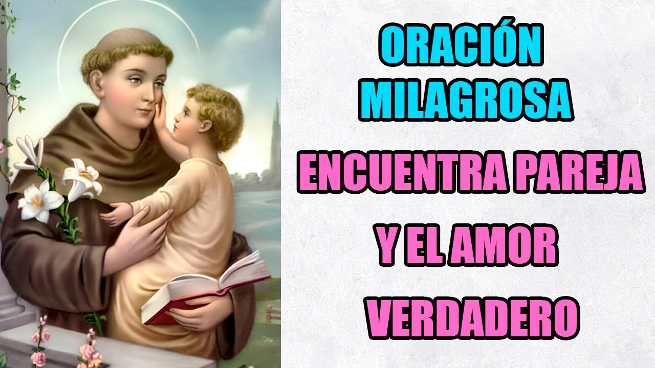 ❤️Oración a San Antonio de Padua para encontrar el amor verdadero | Atrae a la persona que amas