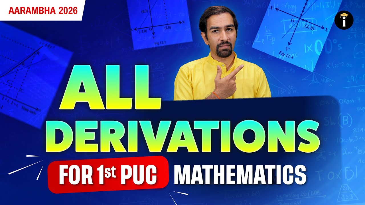 1st PUC Mathematics: All Derivations Explained Clearly for Exam Success