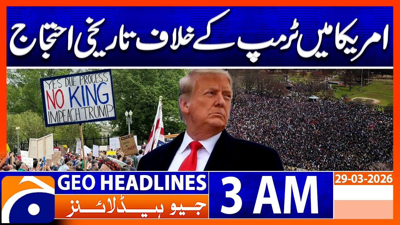 Historic Protests Erupt Across U.S. Against Trump | Geo News 3 AM Headlines | 29 March 2026
