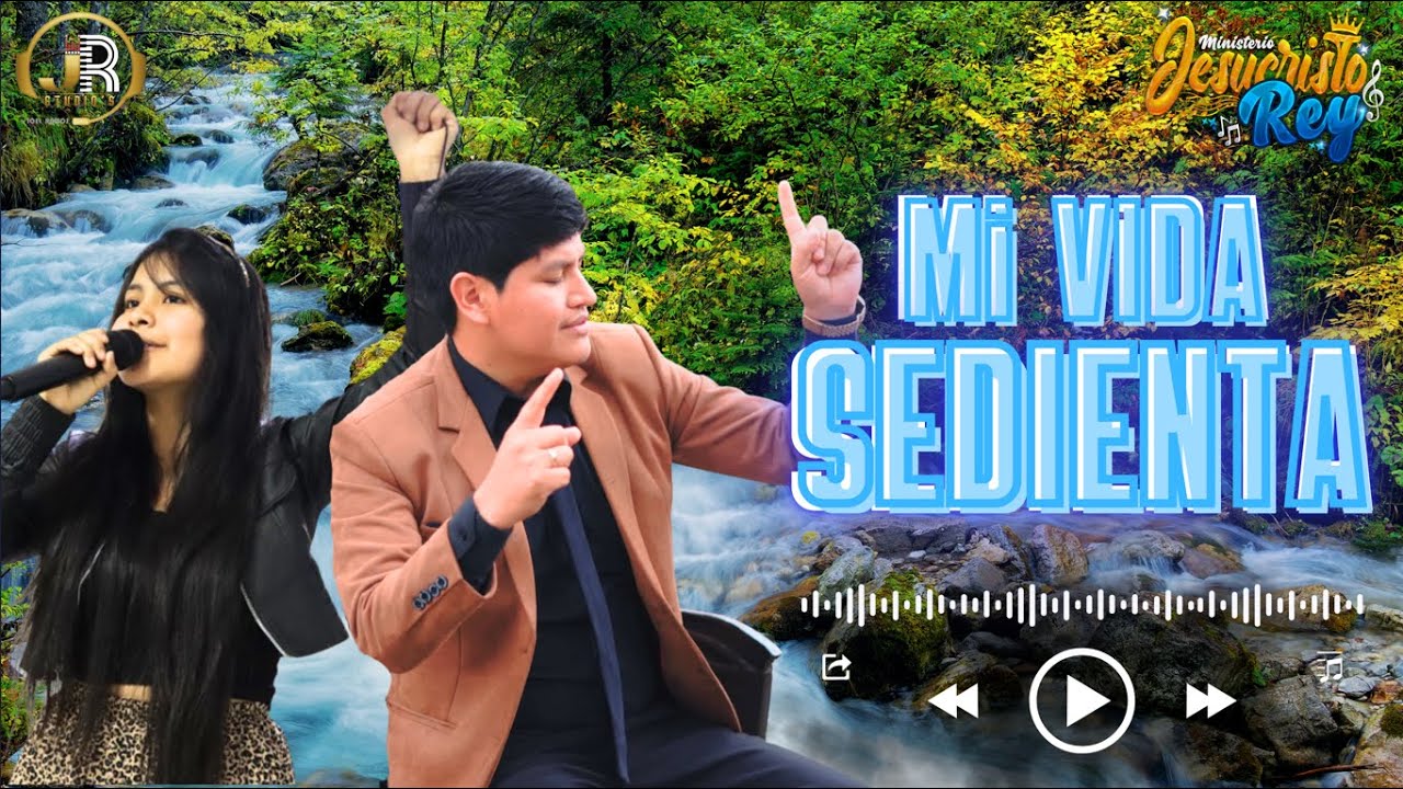 Ministerio ¨Jesucristo Rey //Mi vida Sedienta está por Ti //VIDEO OFICIAL