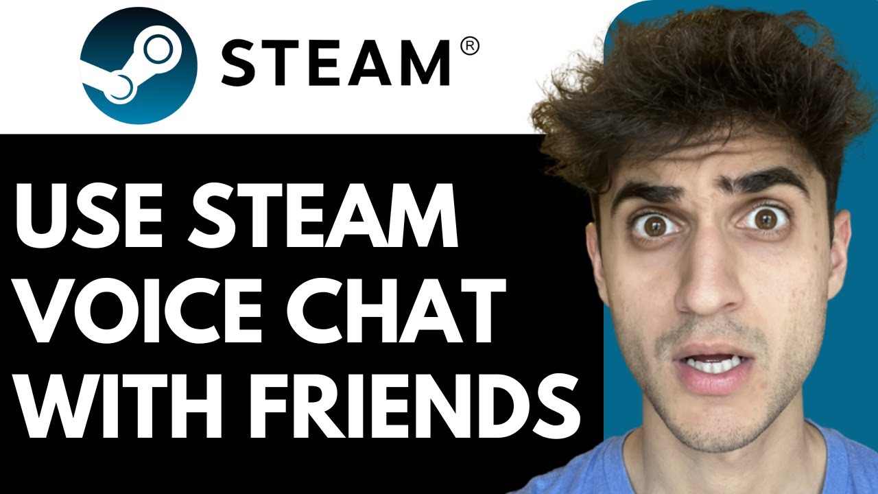 How to Use Steam Voice Chat with Friends