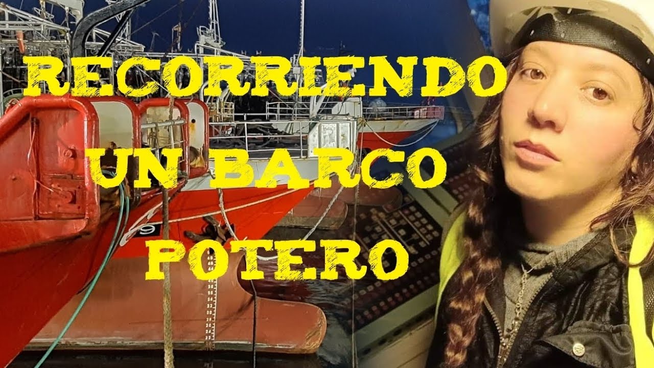 Recorriendo un Barco Potero - Factoria de Altura - Mar del Plata