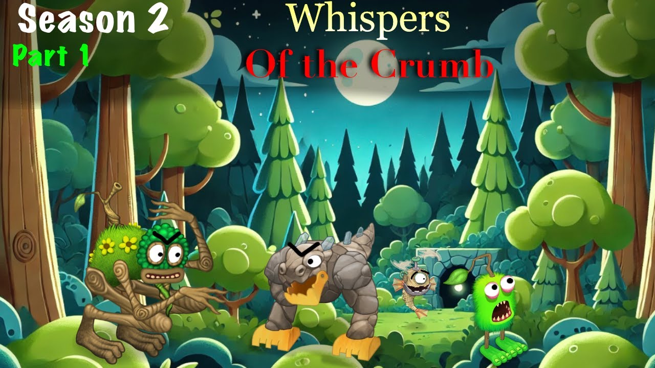 Whispers of The Crumb - My Singing Monsters School Season 2 Part 1
