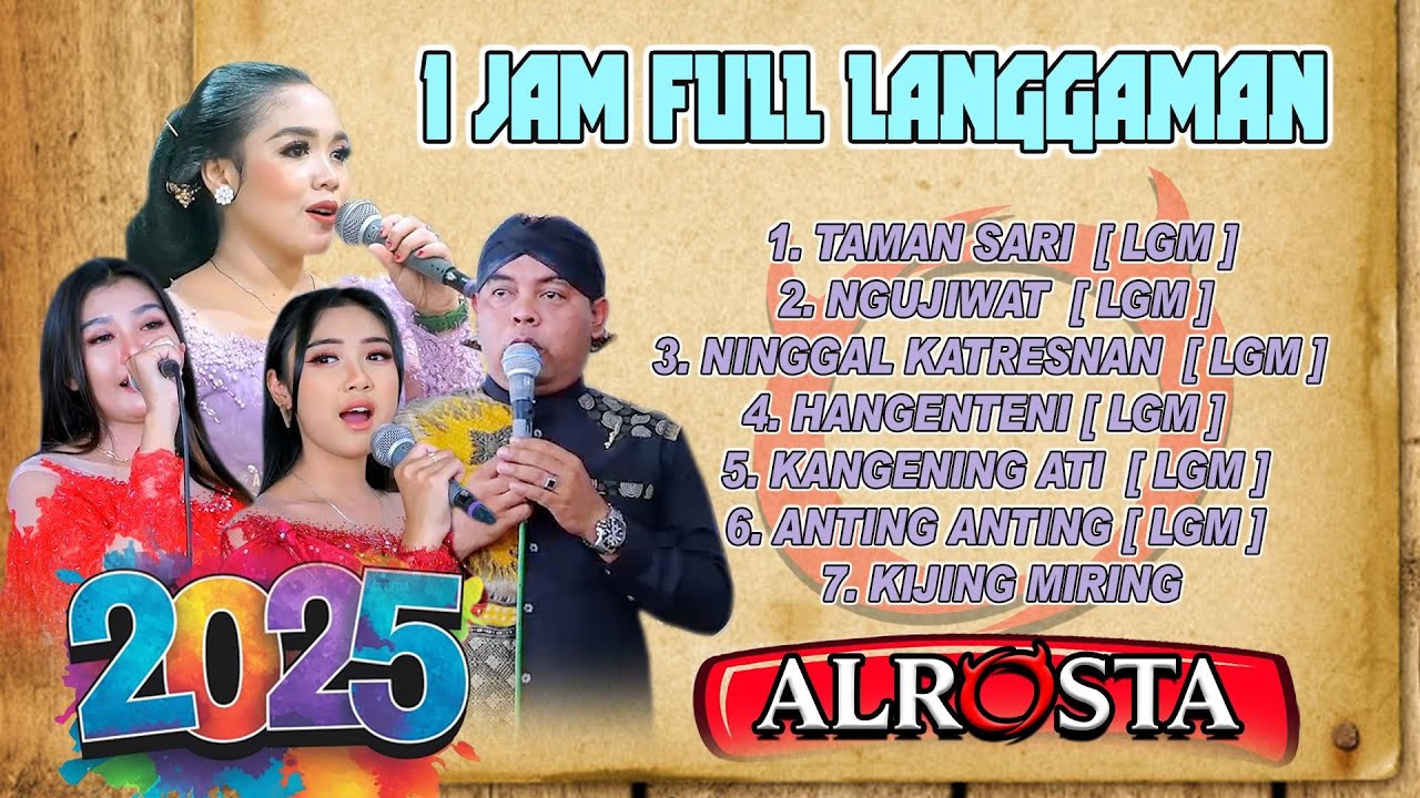 terbaru 2025  1 jam LANGGAMAN ALROSTA DONGKREK , taman sari, ngujiwat