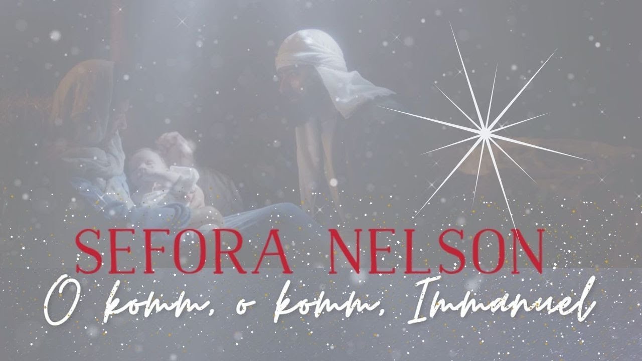 Sefora Nelson &ndash; O komm, o komm, Immanuel (Lyric Video)