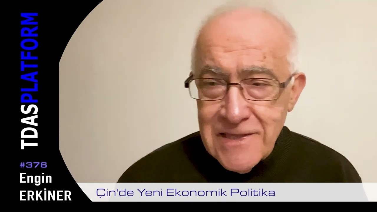 Engin Erkiner - Çin'de Yeni Ekonomik Politika #376