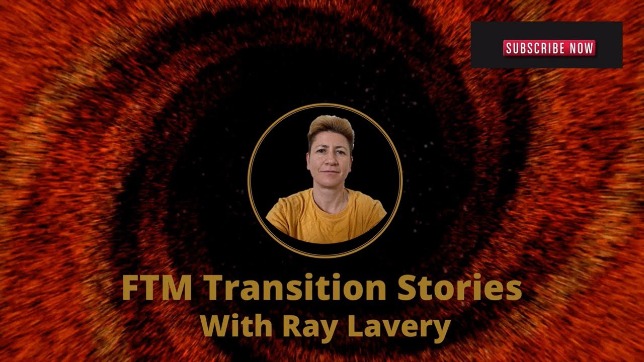 FTM Transistion Stories With Ray Lavery